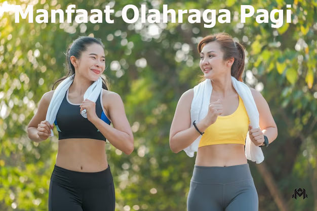 7 Manfaat Olahraga Pagi yang Akan Mengubah Hari-Hari Anda